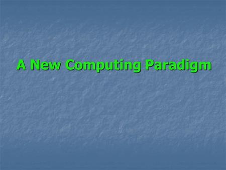 A New Computing Paradigm. Overview of Web Services Over 66 percent of respondents to a 2001 InfoWorld magazine poll agreed that Web services are likely.