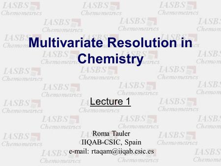 Multivariate Resolution in Chemistry