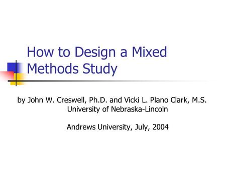 How to Design a Mixed Methods Study