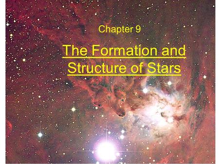 The Formation and Structure of Stars