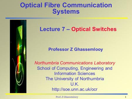 Optical Fibre Communication Systems