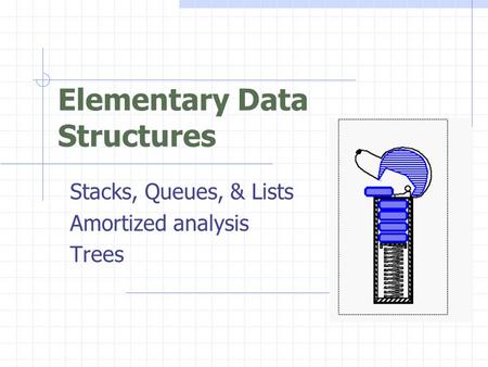 Elementary Data Structures