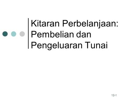 Kitaran Perbelanjaan: Pembelian dan Pengeluaran Tunai