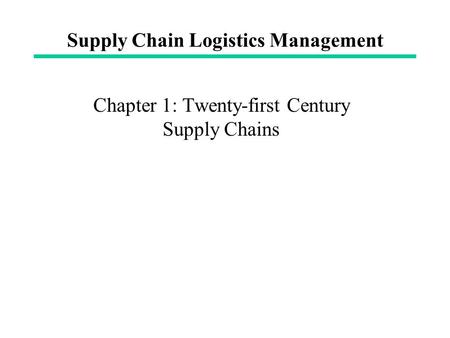 Supply Chain Logistics Management