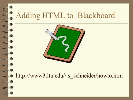 Adding HTML to Blackboard