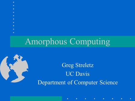 Greg Streletz UC Davis Department of Computer Science