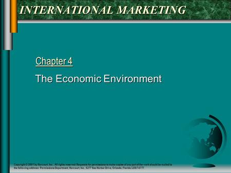 Copyright © 2001 by Harcourt, Inc.. All rights reserved. Requests for permissions to make copies of any part of the work should be mailed to the following.