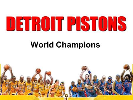 DETROIT PISTONS World Champions. PLAYOFF PLAYER AVERAGES PLAYOFF PLAYER AVERAGES REBOUNDS Player PlayerGMPGFG%3P%FT%OFFDEFTOTAPGSPGBPGTOPFPPG Richard.