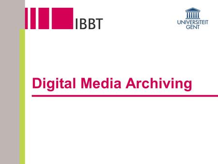 Digital Media Archiving. 2 Content  Demonstrator setup  Architecture & functionality  Current research  Screenshots of user interfaces.