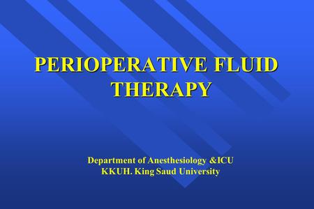 PERIOPERATIVE FLUID THERAPY