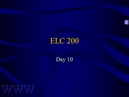 ELC 200 Day 10. Awad –Electronic Commerce 2/e © 2004 Pearson Prentice Hall 2 Agenda Assignment #3 Corrected –2 A’s, 10 B’s, 3 C’s, 1 D, 2 F’s and 1 non-submit.