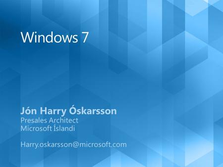 At their deskAt their desk In a branchIn a branch On the roadOn the road Protect data & PCsProtect data & PCs Built on Windows Vista foundation Easy.