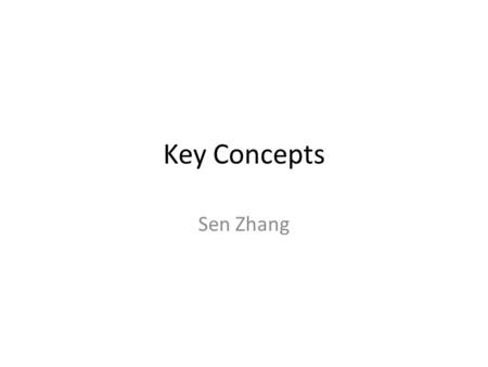 Key Concepts Sen Zhang. What is a computer? Hardware Software Data representation Internet HTML Essential Computer Concepts2.