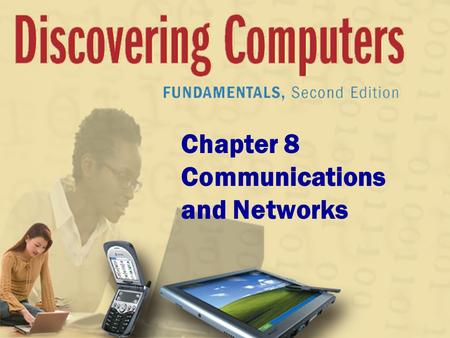 Chapter 8 Communications and Networks