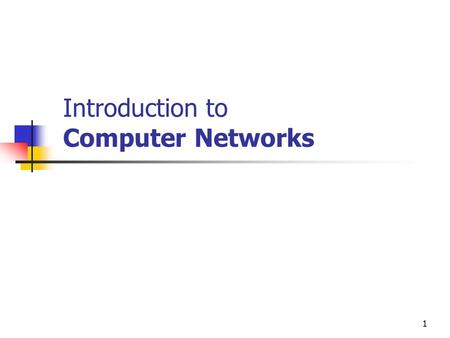 Introduction to Computer Networks