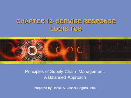 CHAPTER 12- SERVICE RESPONSE LOGISITCS