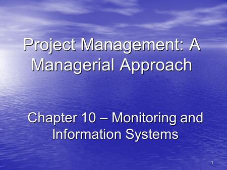 Project Management: A Managerial Approach