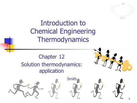 Introduction to Chemical Engineering Thermodynamics