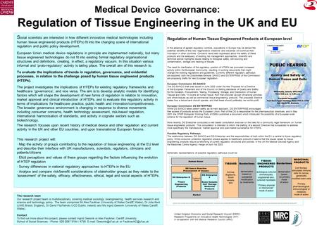 S ocial scientists are interested in how different innovative medical technologies including human tissue engineered products (HTEPs) fit into the changing.