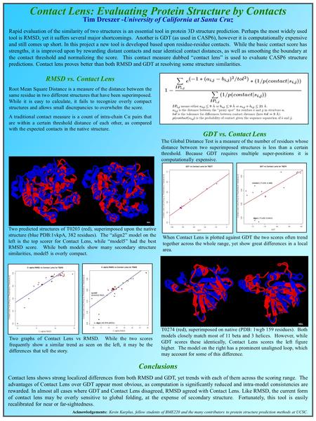 Contact Lens: Evaluating Protein Structure by Contacts Contact Lens: Evaluating Protein Structure by Contacts RMSD vs. Contact Lens Root Mean Square Distance.