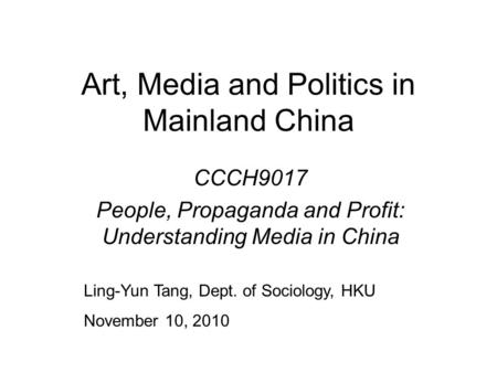 Art, Media and Politics in Mainland China