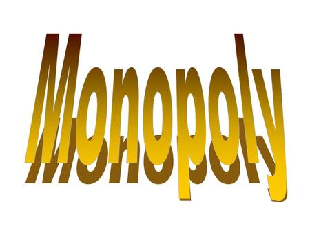 What’s the difference between monopoly and competition? Monopoly: one firm selling a product Competition: many firms selling same product Other models.