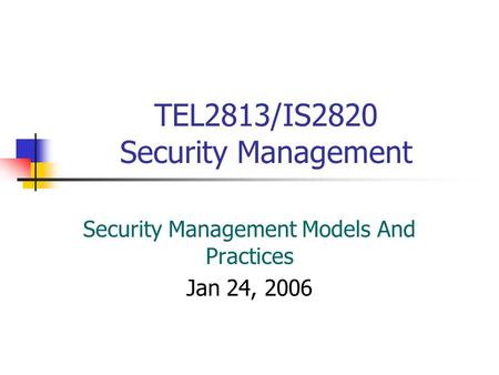 TEL2813/IS2820 Security Management