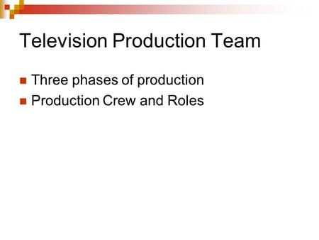 Television Production Team