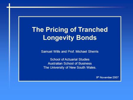 The Pricing of Tranched Longevity Bonds