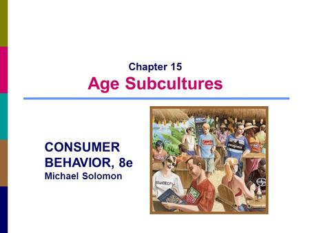 Chapter 15 Age Subcultures