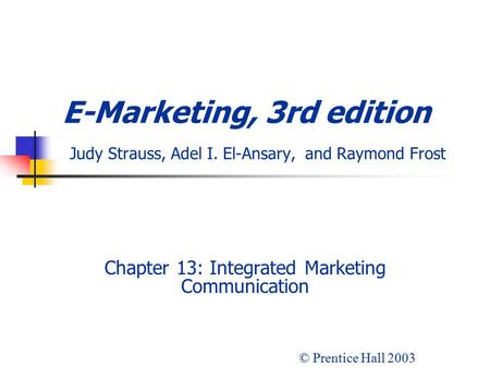 Chapter 13: Integrated Marketing Communication