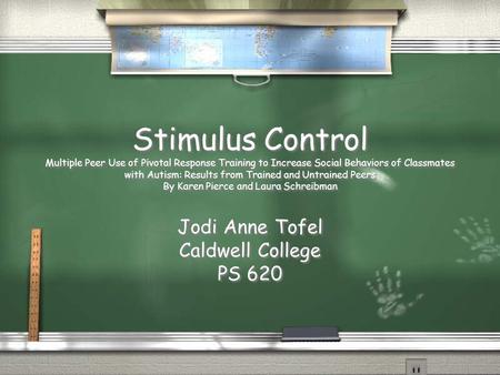 Stimulus Control Multiple Peer Use of Pivotal Response Training to Increase Social Behaviors of Classmates with Autism: Results from Trained and Untrained.