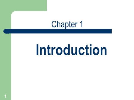 Chapter 1 Introduction.