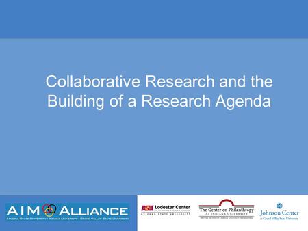 Collaborative Research and the Building of a Research Agenda.