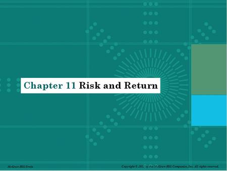 11-1 Copyright © 2011 by the McGraw-Hill Companies, Inc. All rights reserved. McGraw-Hill/Irwin.