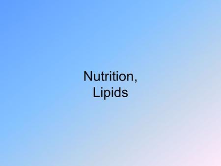 Nutrition, Lipids. Omega – 3 Fats A double bond third from the non-acid end May serve to reduce your chances of getting heart disease. Found in.