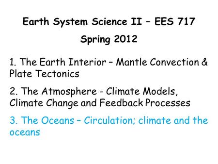 Earth System Science II – EES 717