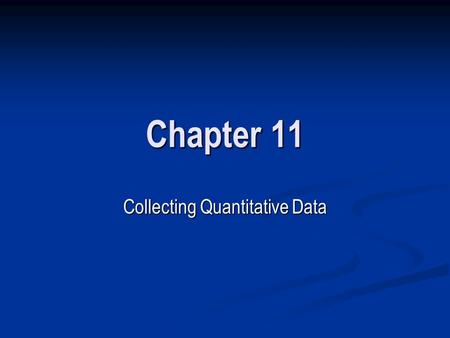 Collecting Quantitative Data