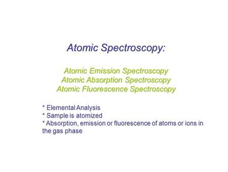 Atomic Spectroscopy: Atomic Emission Spectroscopy