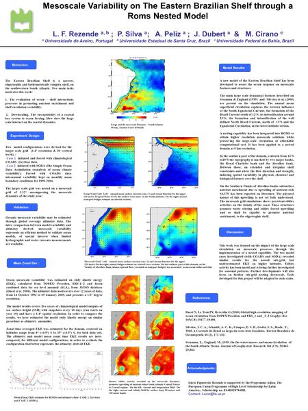 Experiment Design: Validation: Ocean mesoscale variability was estimated on eddy kinetic energy (EKE), calculated from TOPEX/ Poseidon, ERS-1/-2 and Jason.