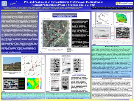 Pre- and Post-injection Vertical Seismic Profiling over the Southwest Regional Partnership’s Phase II Fruitland Coal CO 2 Pilot Tom Wilson 1,2, Les Nutt.