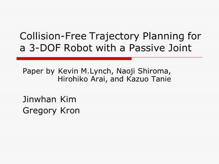 Paper by Kevin M.Lynch, Naoji Shiroma, Hirohiko Arai, and Kazuo Tanie