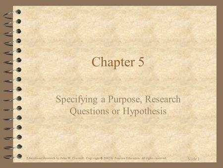 Specifying a Purpose, Research Questions or Hypothesis