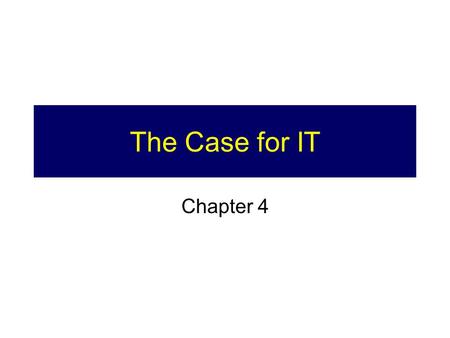 The Case for IT Chapter 4. 2 This week’s case: IT Doesn’t matter.