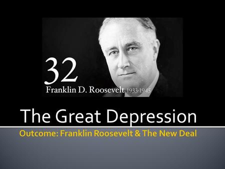 The Great Depression. 1. Background a.Youth and Personal Life i.Born into wealthy New York family ii.Spoiled; only child, “doted on” iii.Harvard Educated.