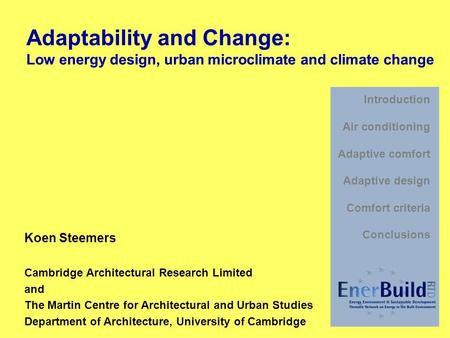 Introduction Air conditioning Adaptive comfort Adaptive design