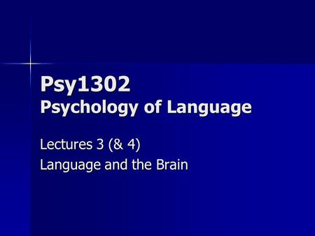 Psy1302 Psychology of Language