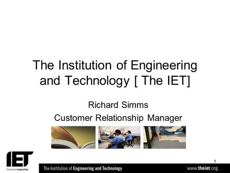 The Institution of Engineering and Technology [ The IET]