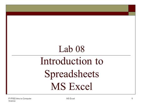 Lab 08 Introduction to Spreadsheets MS Excel