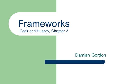 Frameworks Cook and Hussey, Chapter 2